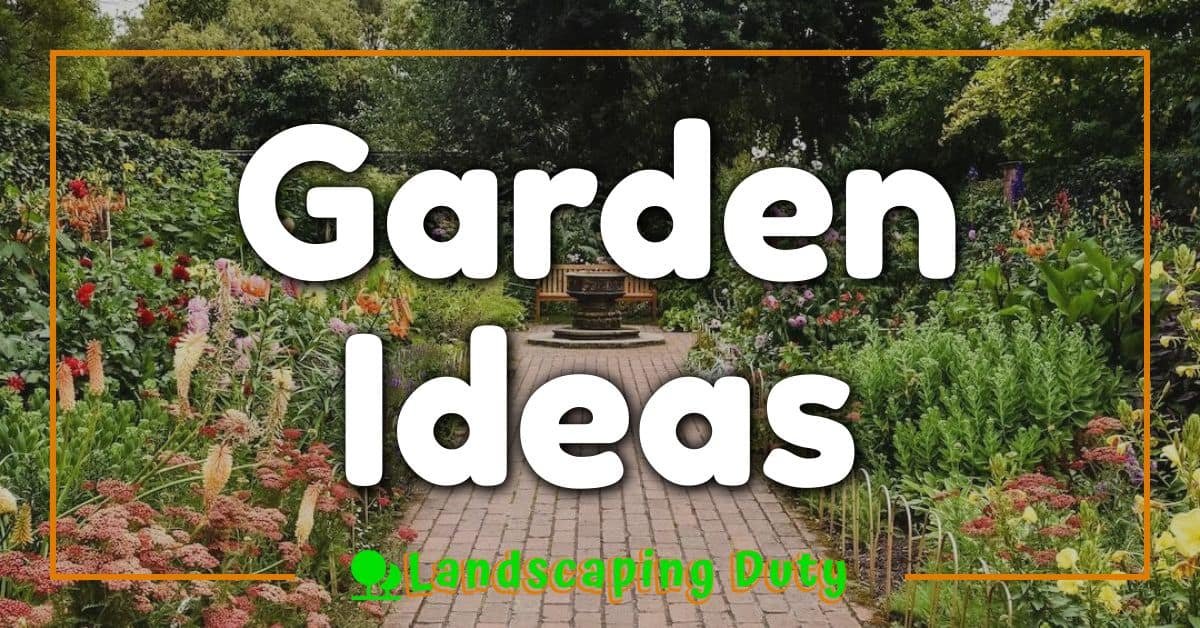 Garden Ideas