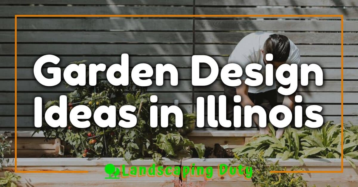 Garden Design Ideas in Illinois