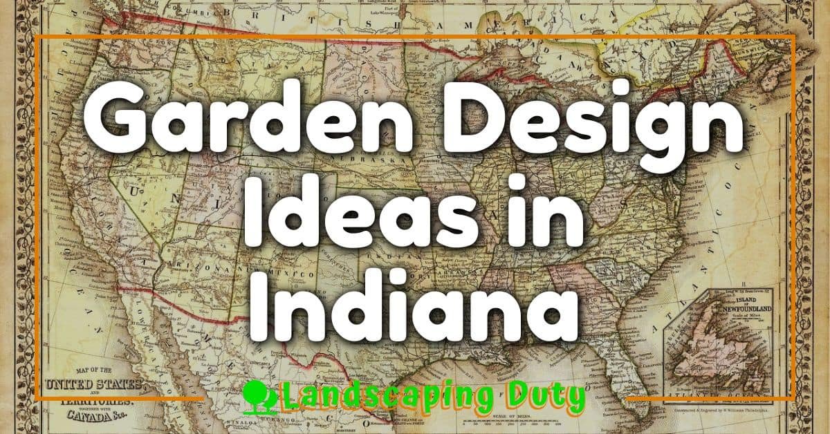 Garden Design Ideas in Indiana