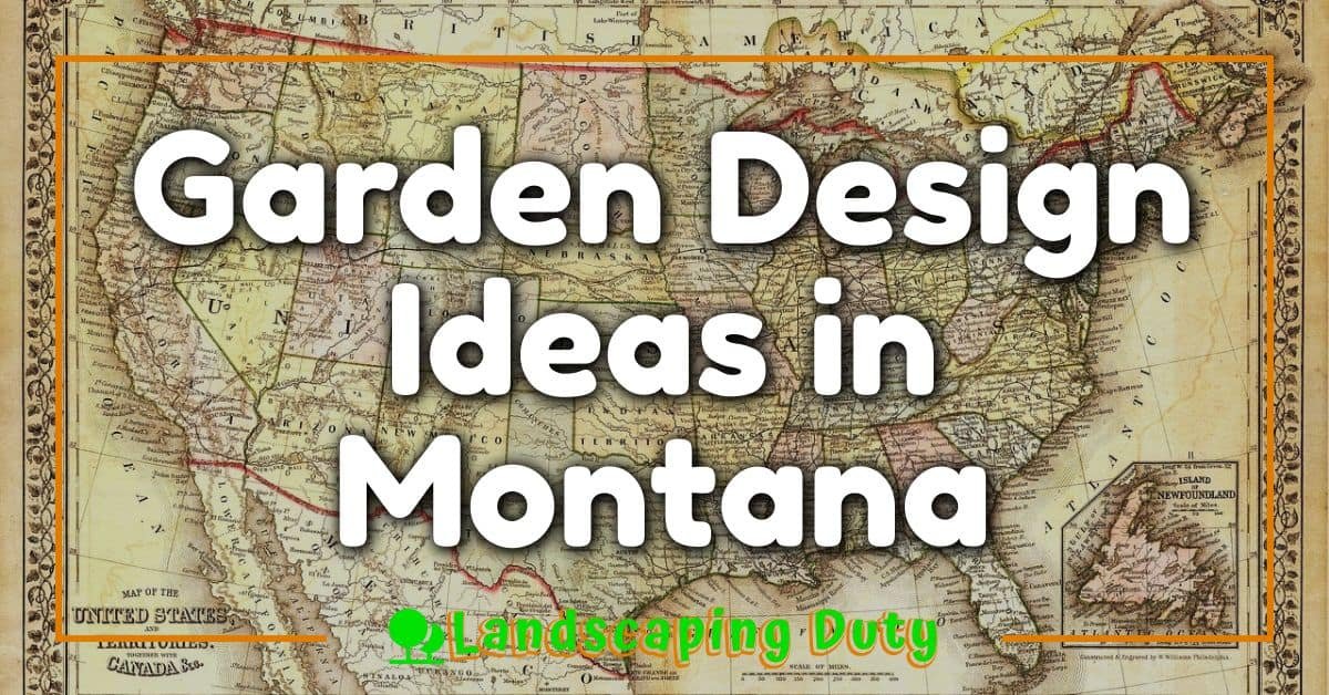 Garden Design Ideas in Montana