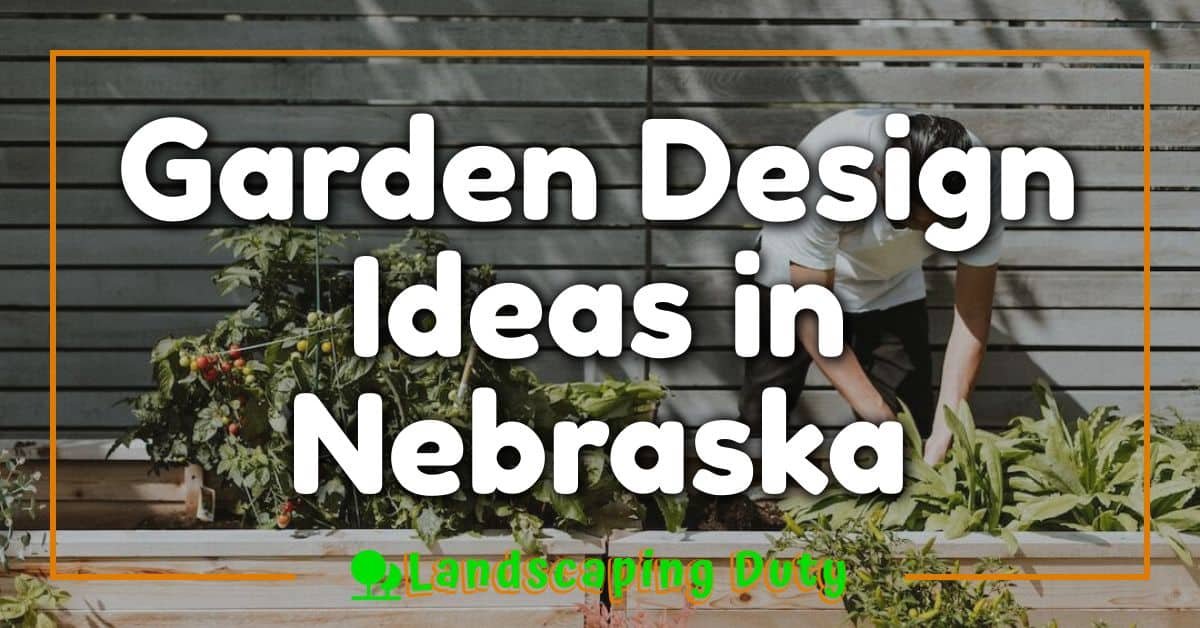 Garden Design Ideas in Nebraska