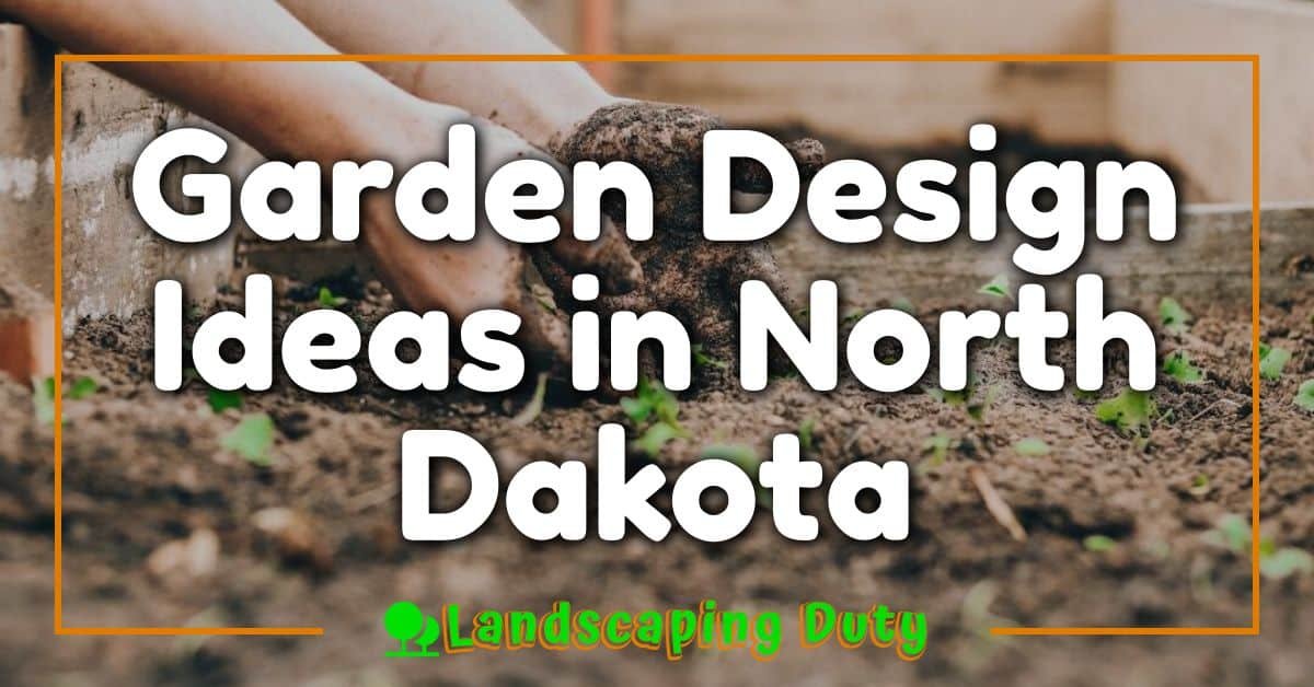 Garden Design Ideas in North Dakota