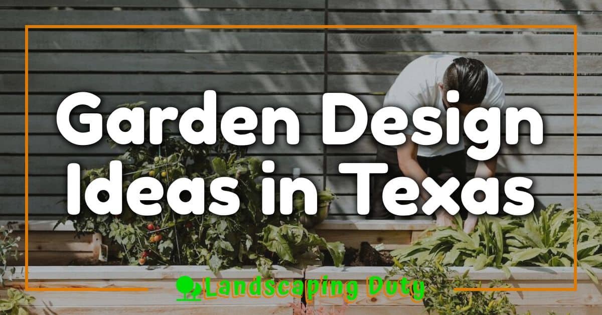 Garden Design Ideas in Texas